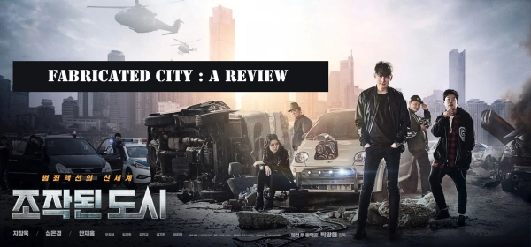 Fabricated City 2017 Review